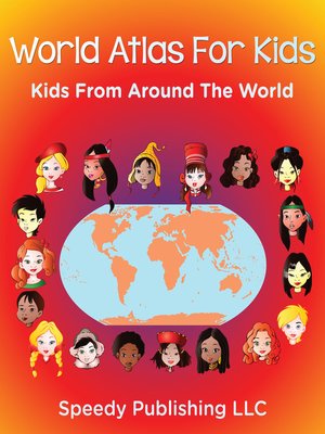 cover image of World Atlas For Kids--Kids From Around the World